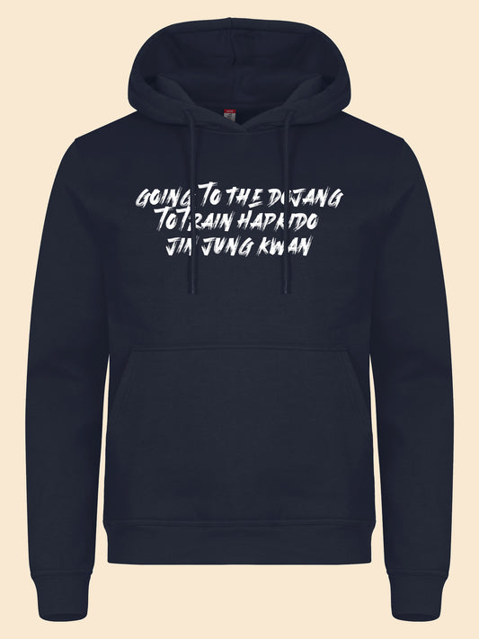 Hoodie Going to the dojang