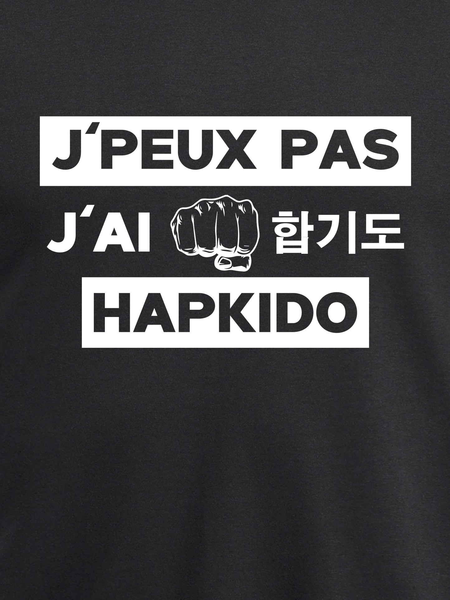 J'peux pas, j'ai hapkido